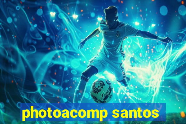 photoacomp santos